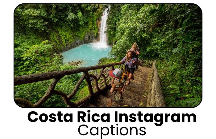 Costa Rica Instagram Captions